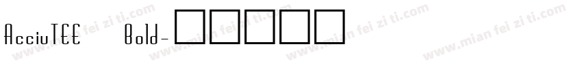 AcciuTEE Bold字体转换